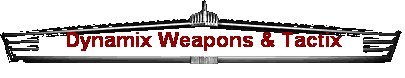 Dynamix Weapons & Tactix
