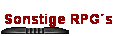 Sonstige RPG�s