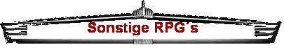 Sonstige RPG�s