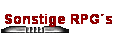 Sonstige RPG�s